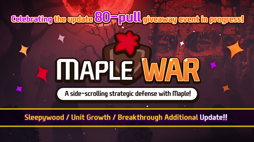 [Line Defense] Maple War