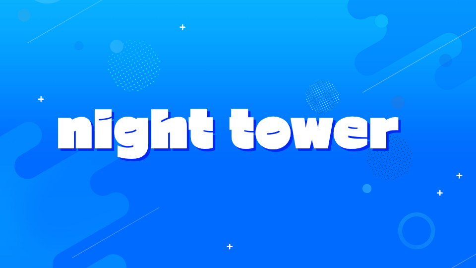night tower [소규모 업데이트]