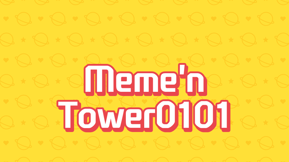 Meme'n Towerrrrrrrrr