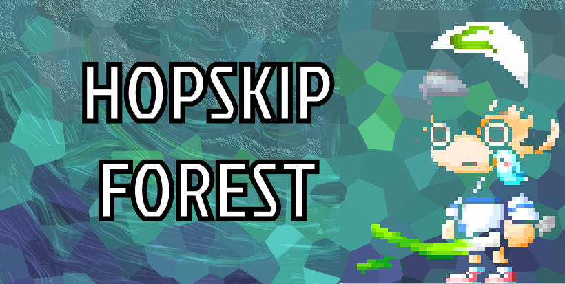 Hopskip Forest