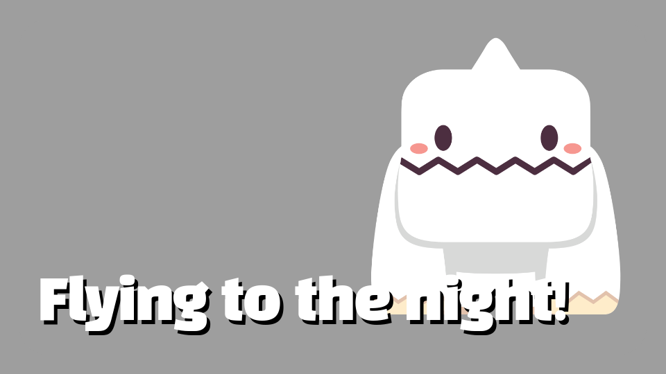 Flying to the night!