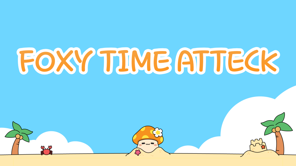 FOXY TIME ATTECK