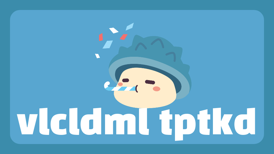 vlcldml tptkd