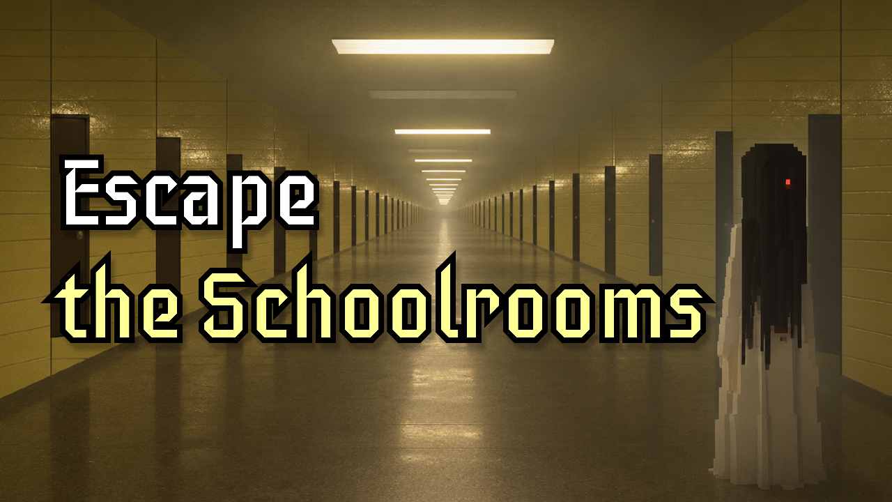 Escape the Schoolrooms